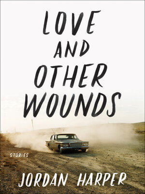 Love and Other Wounds - ebook